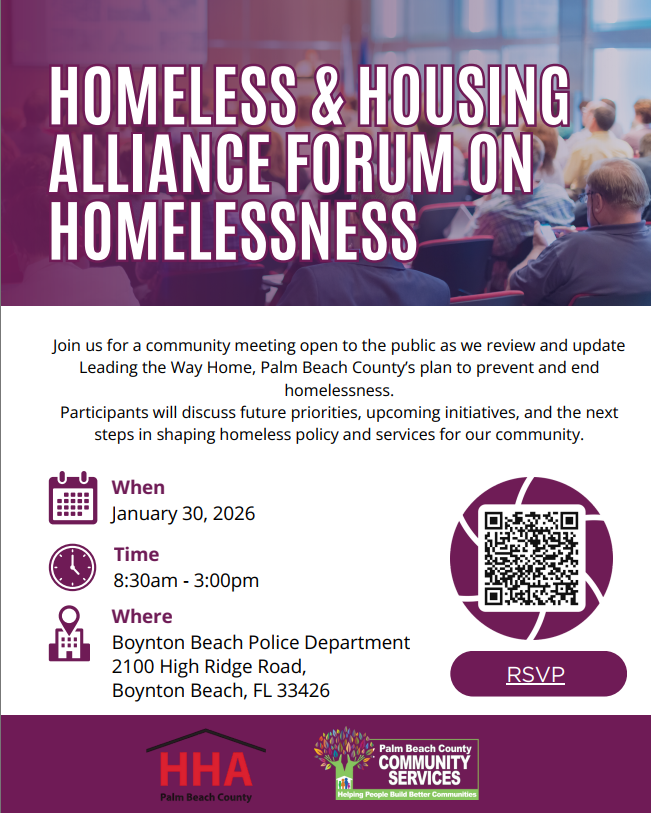 Homelessness and Housing Alliance Forum Boynton Beach Police Department January 30, 2026 8:30 am to 3:00 pm