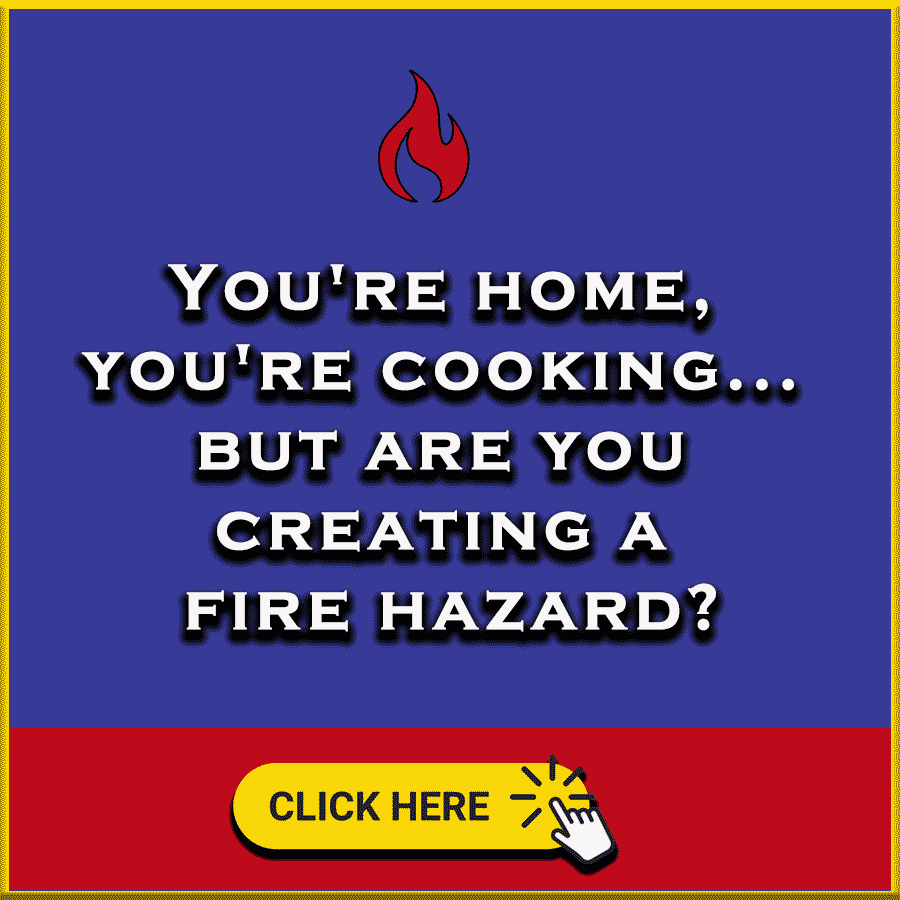 You're home, you're cooking ... but are you creating a fire hazard?