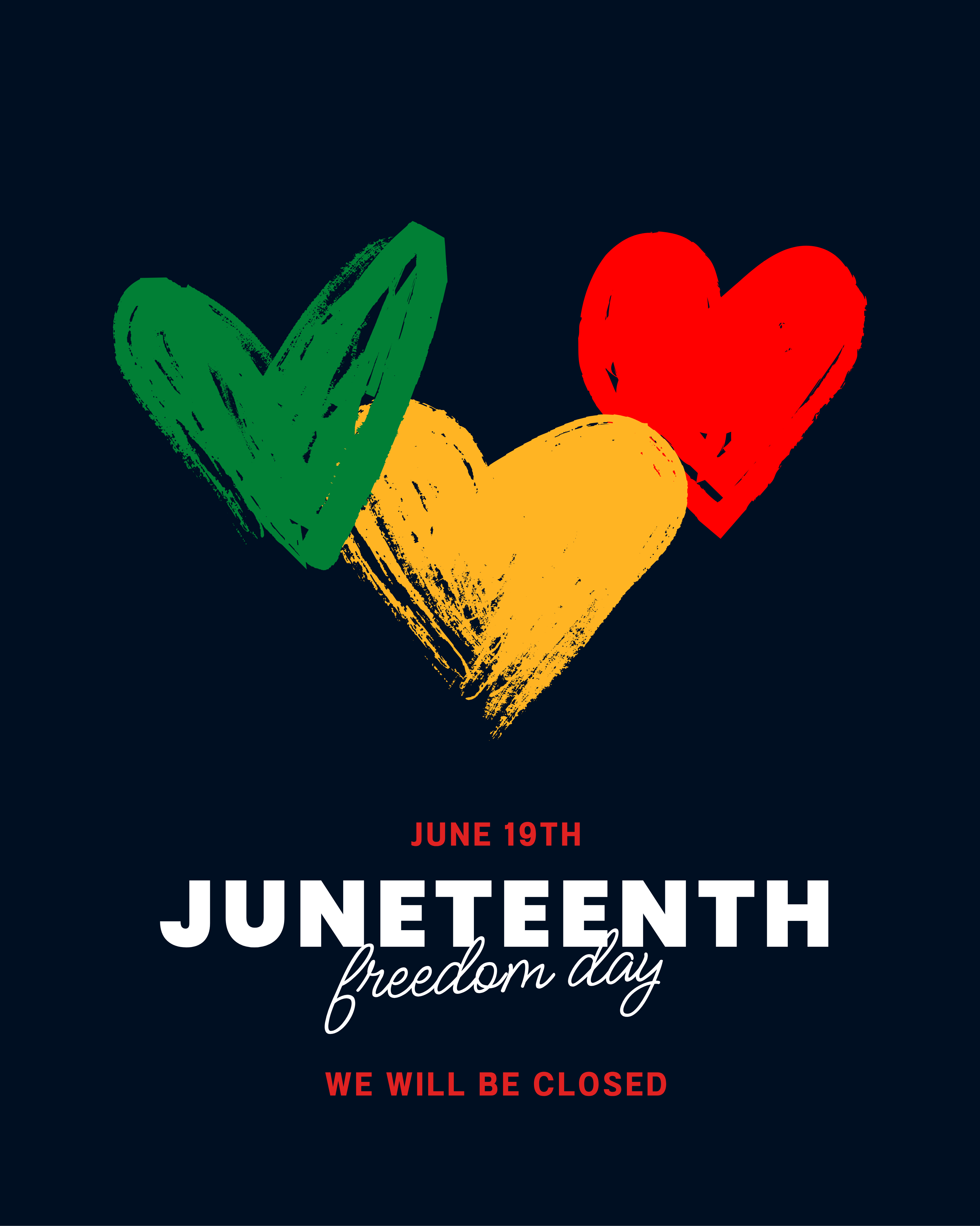 Juneteenth Freedom Day we are closed