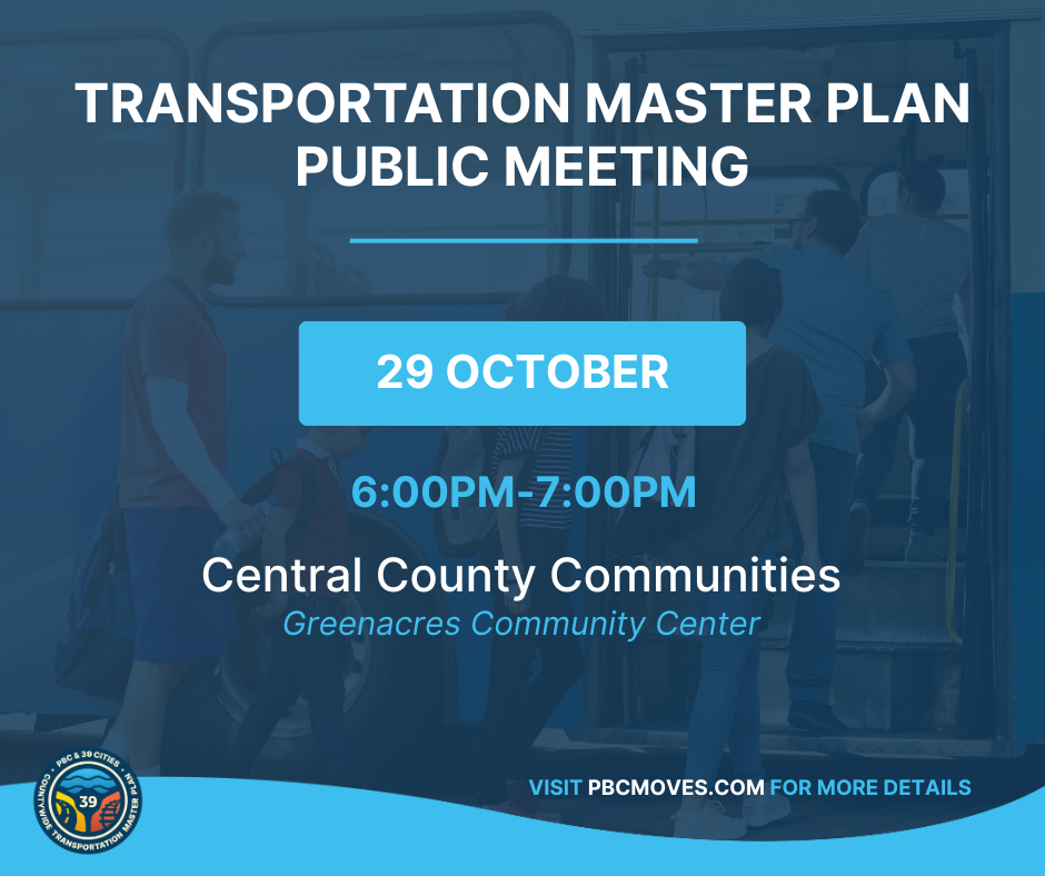 Palm Beach County's Transportation Master Plan public meetings this month