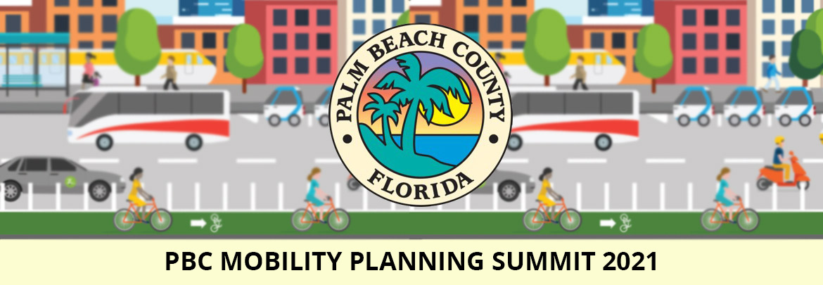 Palm Beach County Mobility Planning Summit 2021